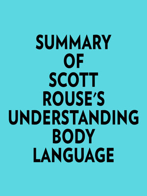 cover image of Summary of Scott Rouse's Understanding Body Language